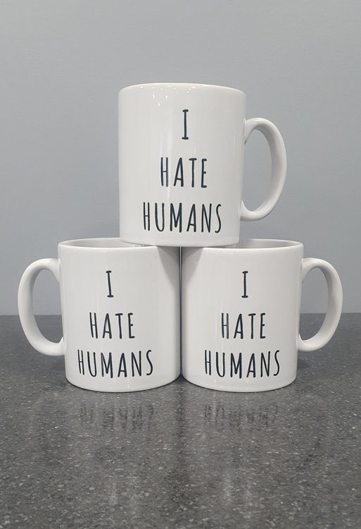Picture of Funny I hate Humans Mug Joke Tea Coffee Gift Present Birthday Quarantine